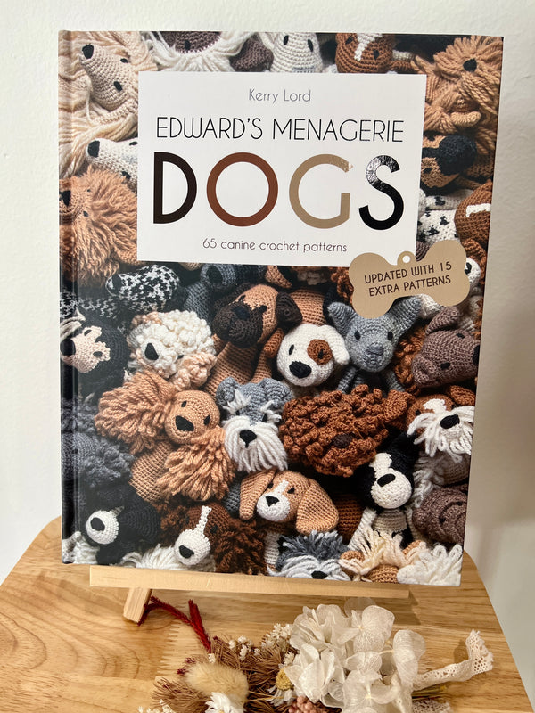 Dogs Book by Kerry Lord (Updated with 15 Extra Patterns) Edward's Menagerie